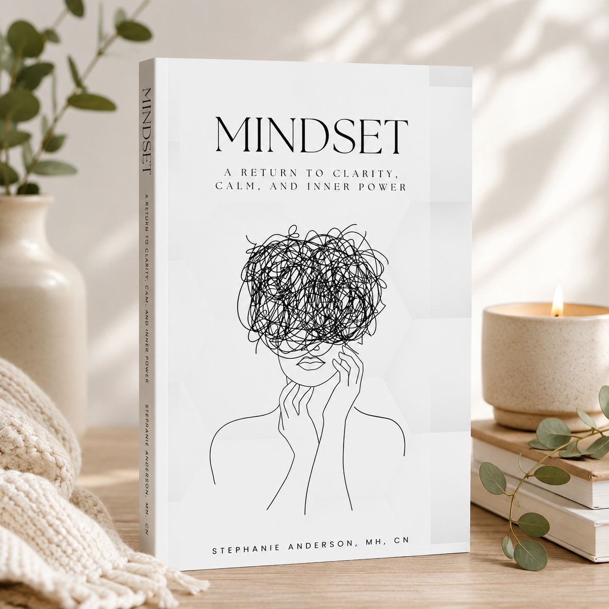 Mindset: A Return to Clarity, Calm, and Inner Power