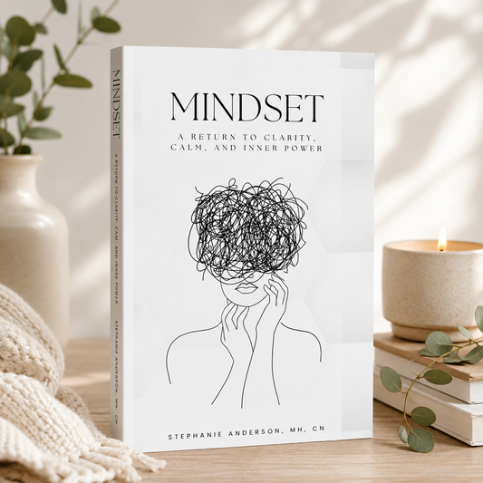 Mindset: A Return to Clarity, Calm, and Inner Power